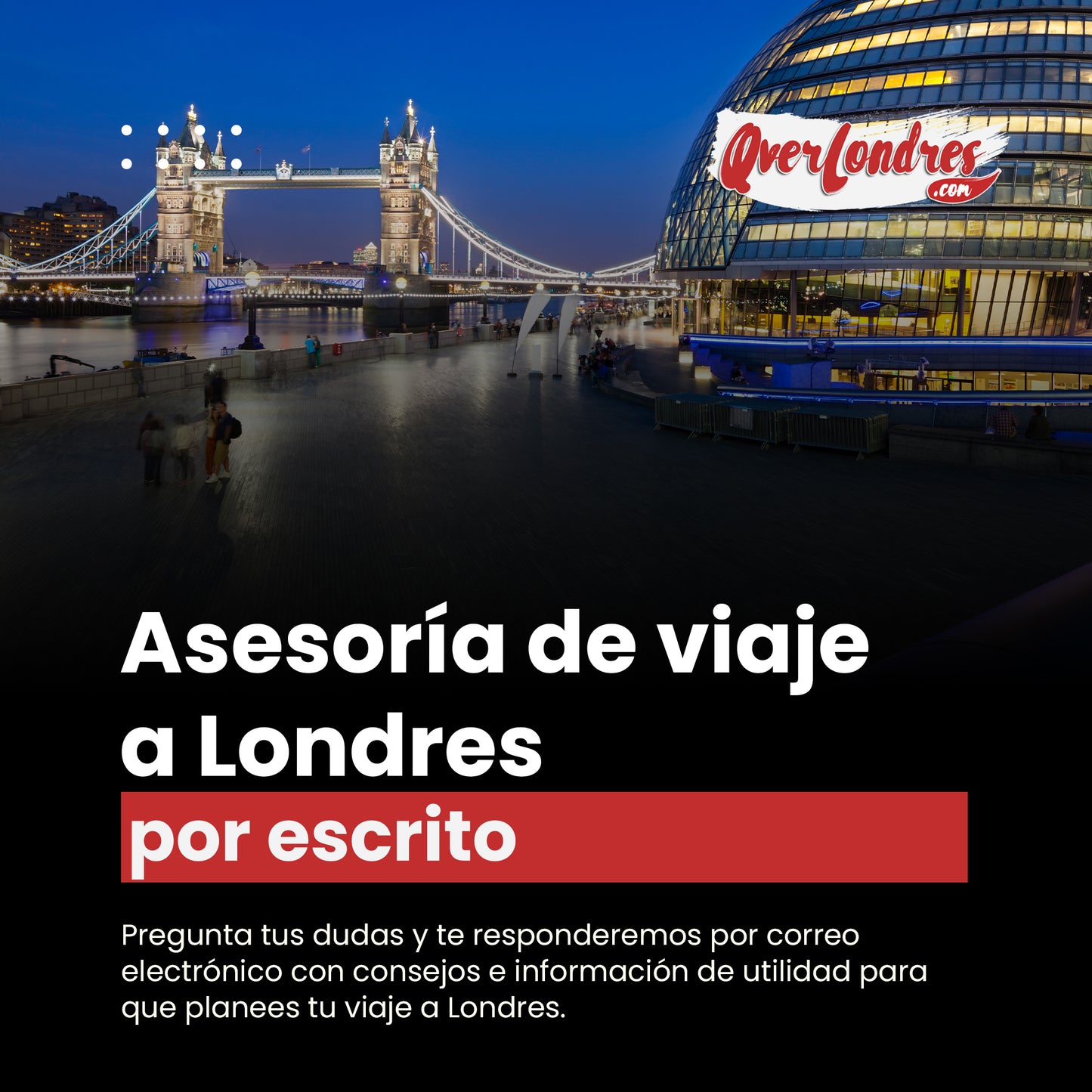 Asesoría para tu viaje a Londres por escrito